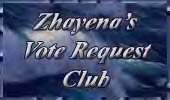 Zhayena's Vote Request Club